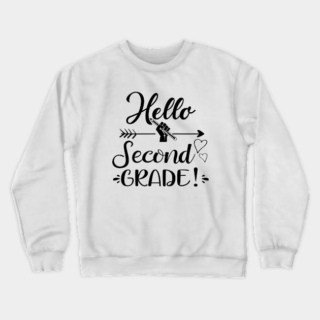 Hello second grade Crewneck Sweatshirt by creativity-w